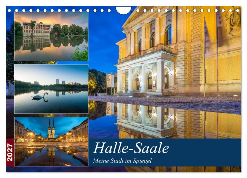 Halle-Saale - Meine Stadt im Spiegel (Wandkalender 2027 DIN A4 quer) CALVENDO Monatskalender