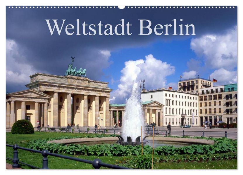 Weltstadt Berlin (Wandkalender 2027 DIN A2 quer) CALVENDO Monatskalender