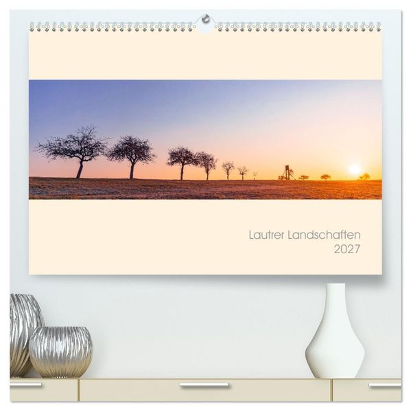 Lautrer Landschaften 2027 (hochwertiger Premium Wandkalender 2027 DIN A2 quer) Kunstdruck in Hochglanz