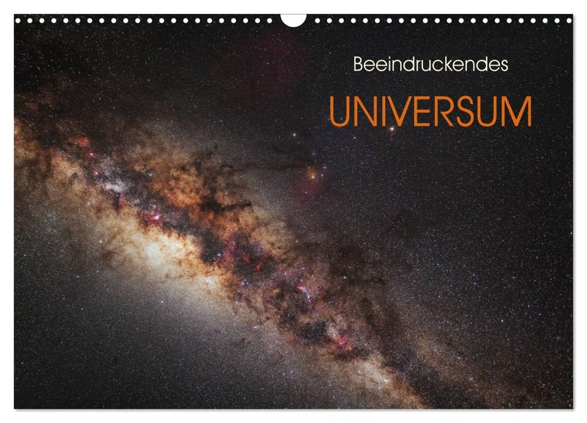 Beeindruckendes Universum (Wandkalender 2027 DIN A3 quer) CALVENDO Monatskalender