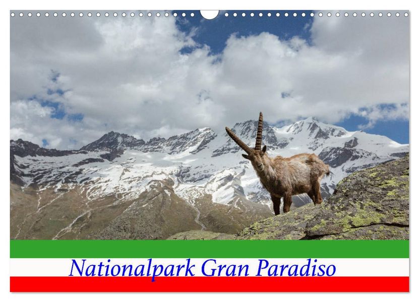 Nationalpark Gran Paradiso (Wandkalender 2027 DIN A3 quer) CALVENDO Monatskalender