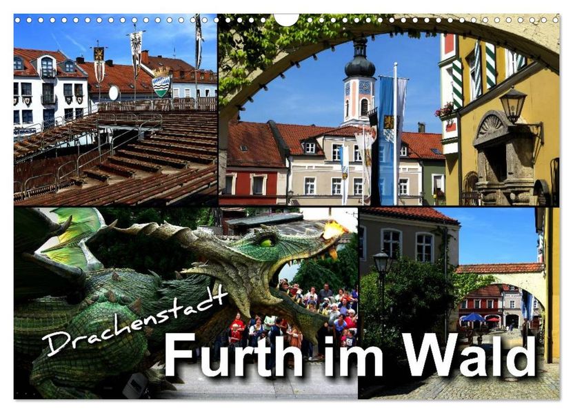 Drachenstadt Furth im Wald (Wandkalender 2027 DIN A3 quer) CALVENDO Monatskalender