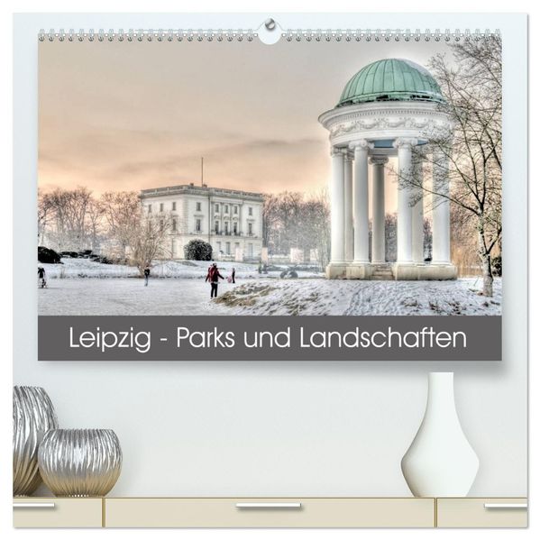 Leipzig - Parks und Landschaften (hochwertiger Premium Wandkalender 2027 DIN A2 quer) Kunstdruck in Hochglanz