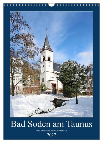 Bad Soden am Taunus (Wandkalender 2027 DIN A3 hoch) CALVENDO Monatskalender