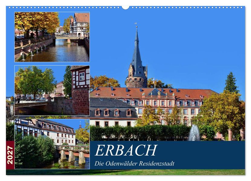 Erbach - Die Odenwälder Residenzstadt (Wandkalender 2027 DIN A2 quer) CALVENDO Monatskalender