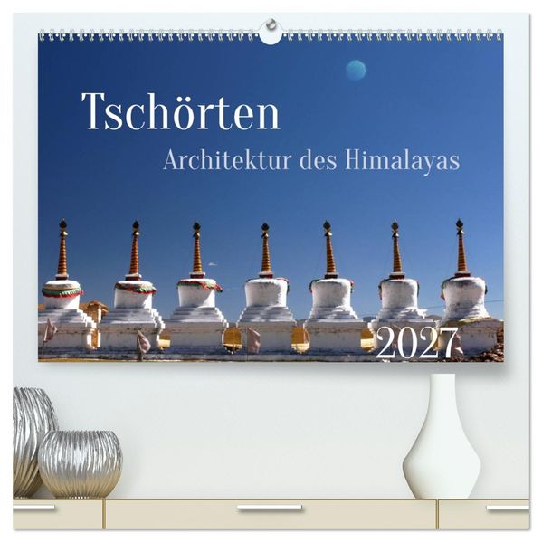 Tschörten Architektur des Himalaya (hochwertiger Premium Wandkalender 2027 DIN A2 quer) Kunstdruck in Hochglanz