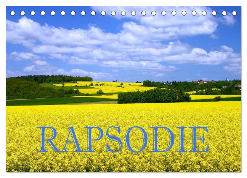 Rapsodie (Tischkalender 2027 DIN A5 quer) CALVENDO Monatskalender