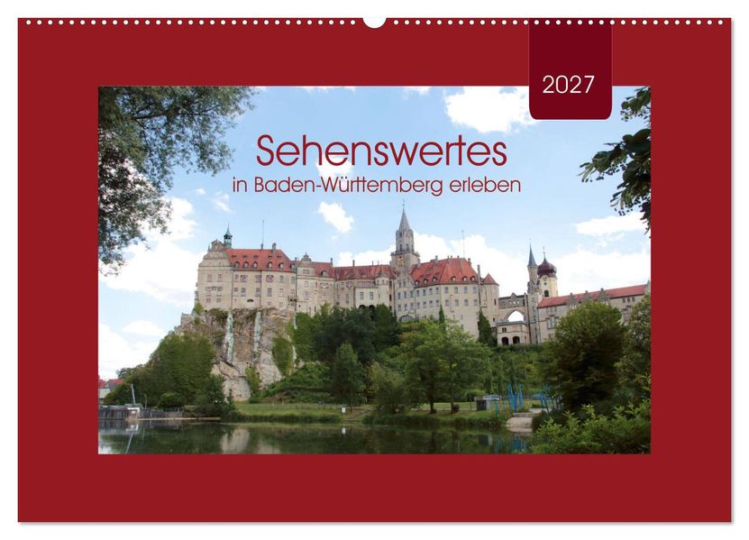 Sehenswertes in Baden-Württemberg erleben (Wandkalender 2027 DIN A2 quer) CALVENDO Monatskalender