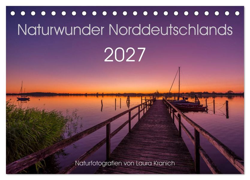Naturwunder Norddeutschlands (Tischkalender 2027 DIN A5 quer) CALVENDO Monatskalender