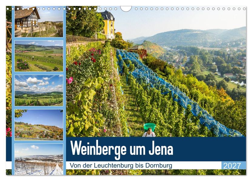Weinberge um Jena (Wandkalender 2027 DIN A3 quer) CALVENDO Monatskalender