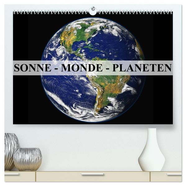 Sonne Monde und Planeten (hochwertiger Premium Wandkalender 2027 DIN A2 quer) Kunstdruck in Hochglanz