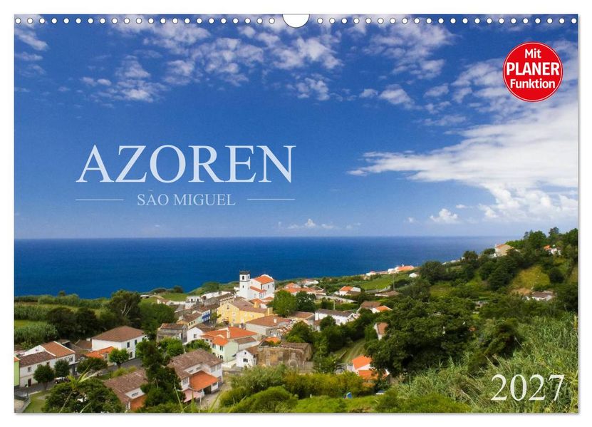 Azoren - São Miguel (Wandkalender 2027 DIN A3 quer) CALVENDO Monatskalender