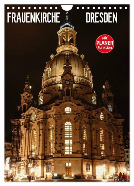 Frauenkirche Dresden (Wandkalender 2027 DIN A4 hoch) CALVENDO Monatskalender