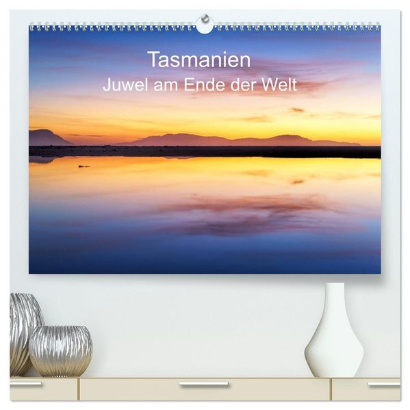 Tasmanien - Juwel am anderen Ende der Welt (hochwertiger Premium Wandkalender 2027 DIN A2 quer) Kunstdruck in Hochglanz