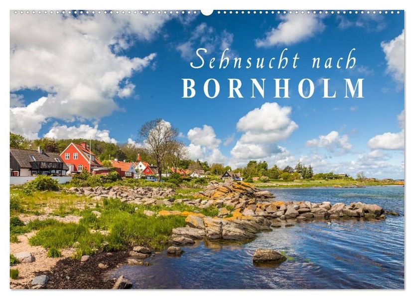 Sehnsucht nach Bornholm (Wandkalender 2027 DIN A2 quer) CALVENDO Monatskalender