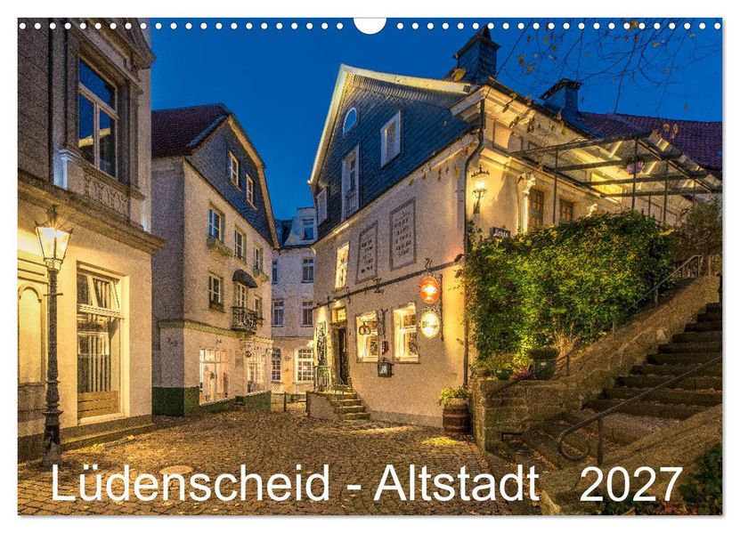 Lüdenscheid - Die Altstadt 2027 (Wandkalender 2027 DIN A3 quer) CALVENDO Monatskalender