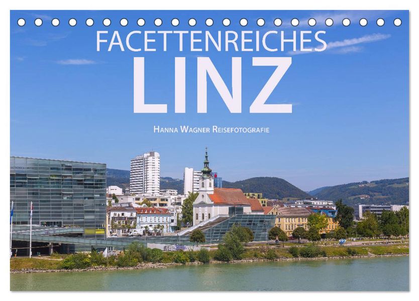 Facettenreiches Linz (Tischkalender 2027 DIN A5 quer) CALVENDO Monatskalender