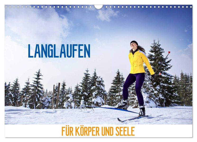 Langlaufen - für Körper und Seele (Wandkalender 2027 DIN A3 quer) CALVENDO Monatskalender