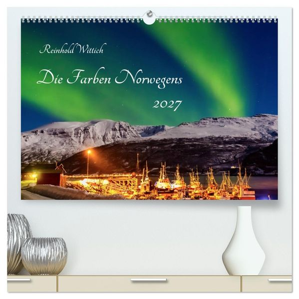 Die Farben Norwegens (hochwertiger Premium Wandkalender 2027 DIN A2 quer) Kunstdruck in Hochglanz