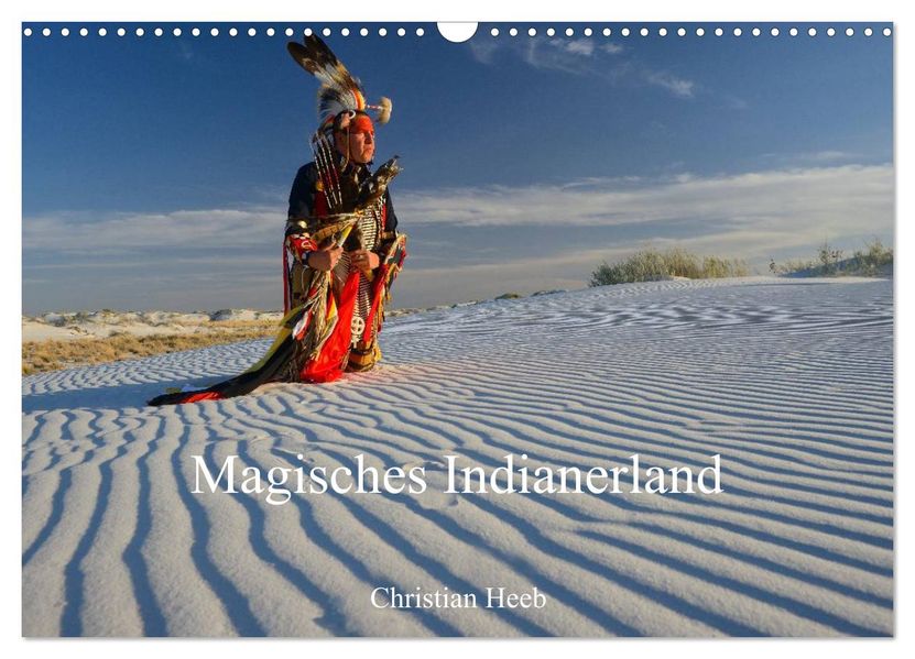 Magisches Indianerland (Wandkalender 2027 DIN A3 quer) CALVENDO Monatskalender