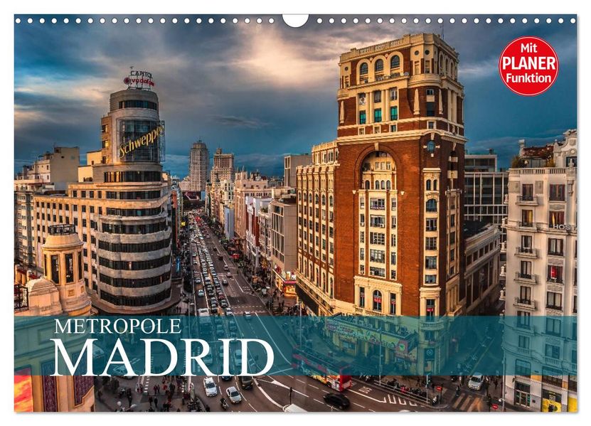 Metropole Madrid (Wandkalender 2027 DIN A3 quer) CALVENDO Monatskalender