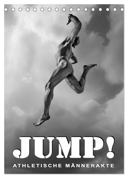JUMP! ATHLETISCHE MÄNNERAKTE (Tischkalender 2027 DIN A5 hoch) CALVENDO Monatskalender