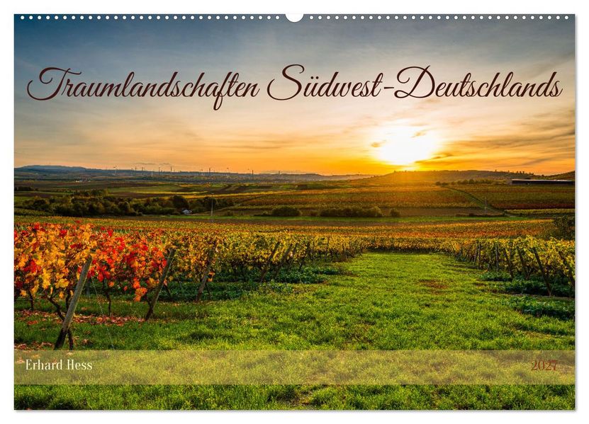 Traumlandschaften Südwest-Deutschlands (Wandkalender 2027 DIN A2 quer) CALVENDO Monatskalender