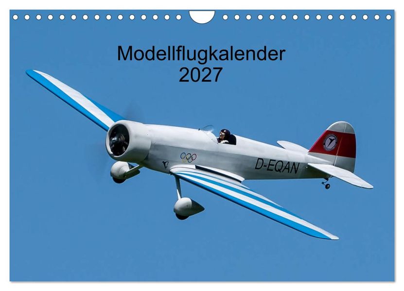 Modellflugkalender 2027 (Wandkalender 2027 DIN A4 quer) CALVENDO Monatskalender