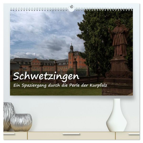 Schwetzingen - Ein Spaziergang durch die Perle der Kurpfalz (hochwertiger Premium Wandkalender 2027 DIN A2 quer) Kunstdruck in Hochglanz