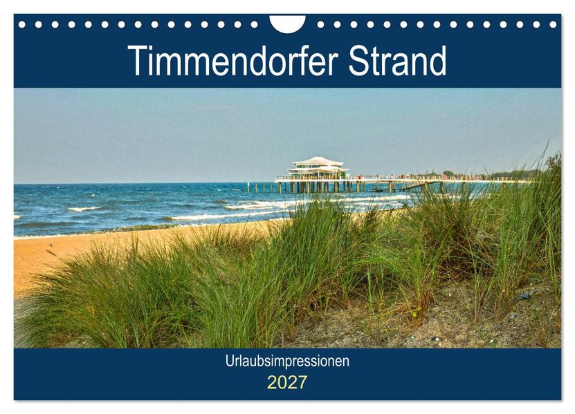 Timmendorfer Strand - Urlaubsimpressionen (Wandkalender 2027 DIN A4 quer) CALVENDO Monatskalender