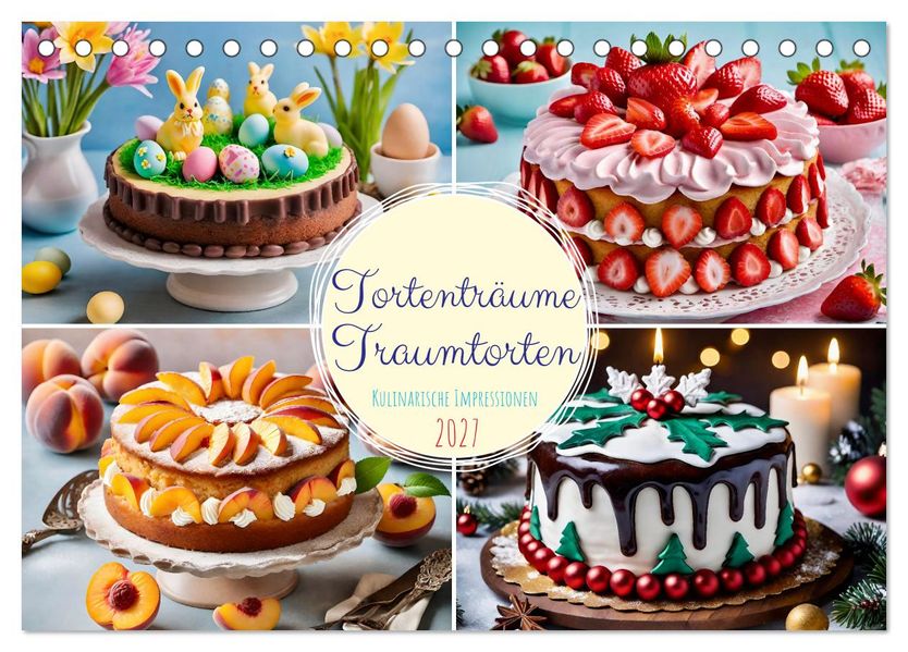 Tortenträume - Traumtorten (Tischkalender 2027 DIN A5 quer) CALVENDO Monatskalender