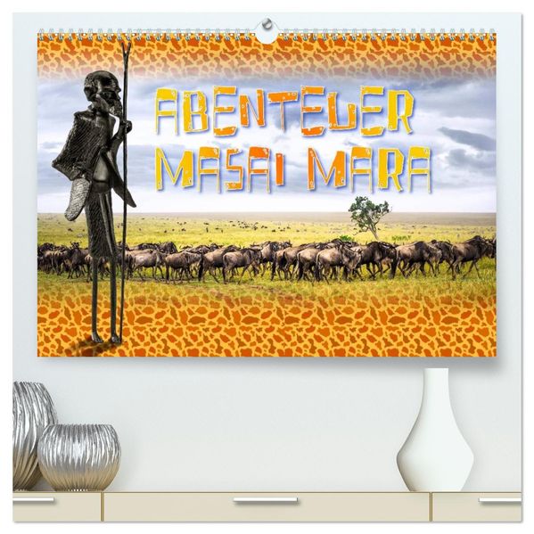 Abenteuer Masai Mara (hochwertiger Premium Wandkalender 2027 DIN A2 quer) Kunstdruck in Hochglanz