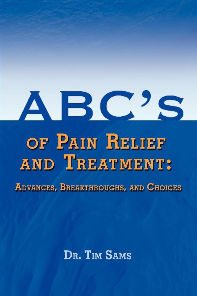 ABC‘s of Pain Relief and Treatment