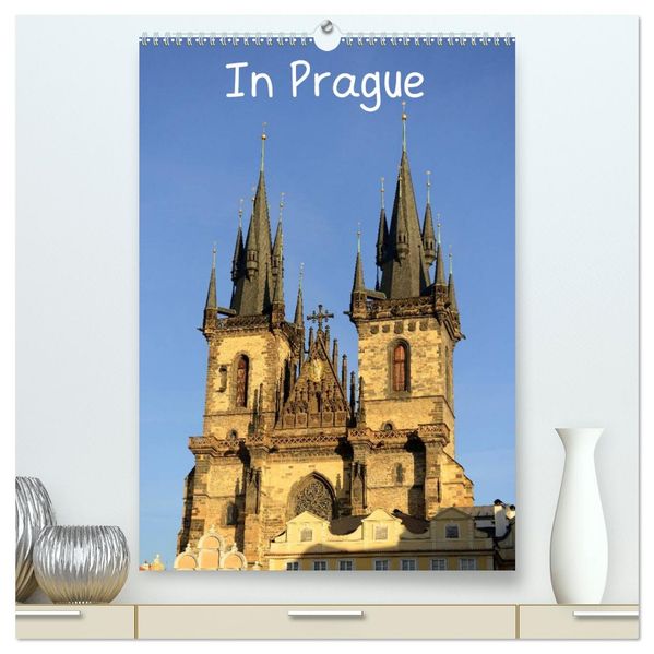 In Prague (High Quality Premium Wall Calendar 2027 DIN A2 portrait)CALVENDO 12 Month Wall Calendar
