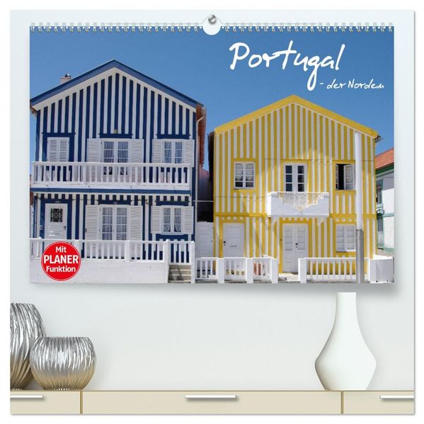 Portugal - der Norden (hochwertiger Premium Wandkalender 2027 DIN A2 quer) Kunstdruck in Hochglanz