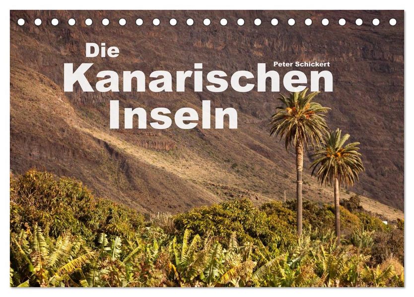 Die Kanarischen Inseln (Tischkalender 2027 DIN A5 quer) CALVENDO Monatskalender