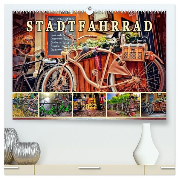 Stadtfahrrad (hochwertiger Premium Wandkalender 2027 DIN A2 quer) Kunstdruck in Hochglanz