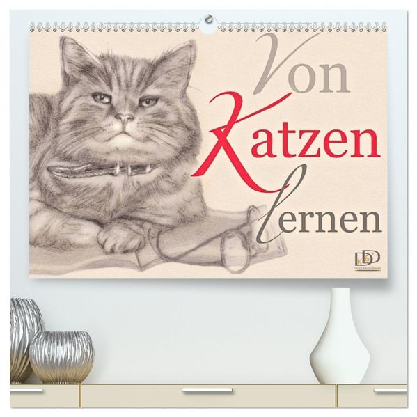 Von Katzen lernen (hochwertiger Premium Wandkalender 2027 DIN A2 quer) Kunstdruck in Hochglanz
