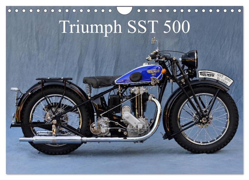 Triumph SST 500 (Wandkalender 2027 DIN A4 quer) CALVENDO Monatskalender