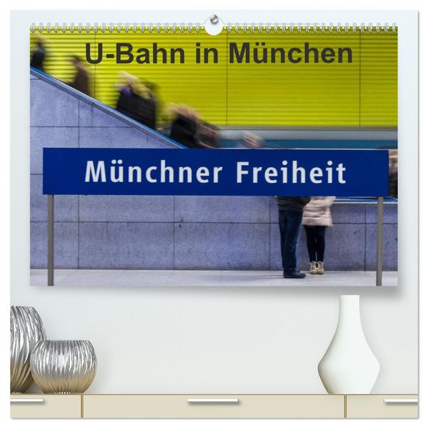 U-Bahn in München (hochwertiger Premium Wandkalender 2027 DIN A2 quer) Kunstdruck in Hochglanz