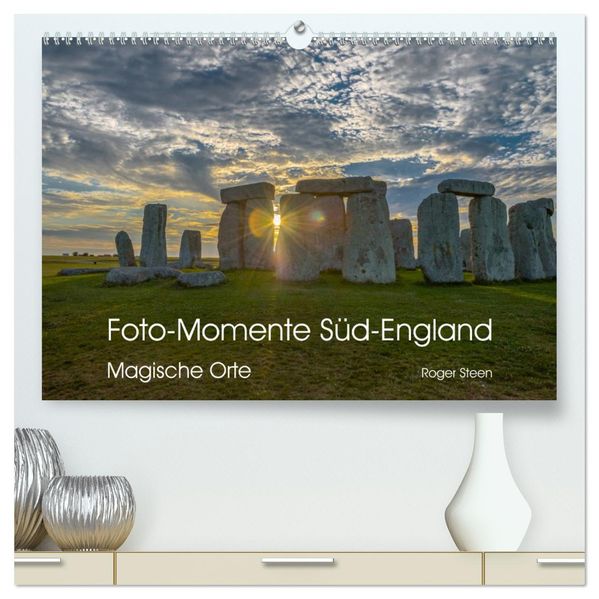Foto-Momente Süd-England - Magische Orte (hochwertiger Premium Wandkalender 2027 DIN A2 quer) Kunstdruck in Hochglanz