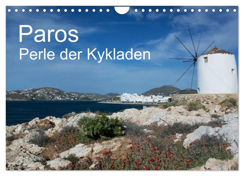 Paros Perle der Kykladen (Wandkalender 2027 DIN A4 quer) CALVENDO Monatskalender