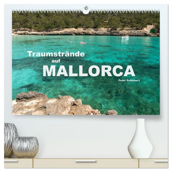 Traumstrände auf Mallorca (hochwertiger Premium Wandkalender 2027 DIN A2 quer) Kunstdruck in Hochglanz