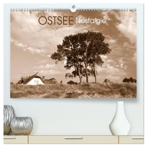 Ostsee-Nostalgie (hochwertiger Premium Wandkalender 2027 DIN A2 quer) Kunstdruck in Hochglanz