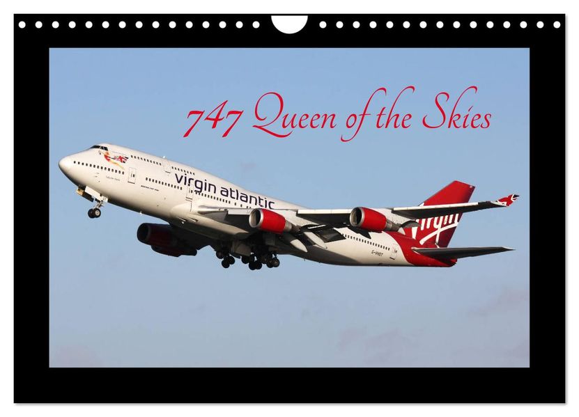 747 Queen of the Skies (Wall Calendar 2027 DIN A4 landscape) CALVENDO 12 Month Wall Calendar