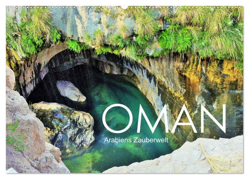 Oman - Arabiens Zauberwelt (Wandkalender 2027 DIN A2 quer) CALVENDO Monatskalender
