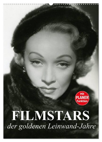 Filmstars der goldenen Leinwandjahre (Wandkalender 2027 DIN A2 hoch) CALVENDO Monatskalender