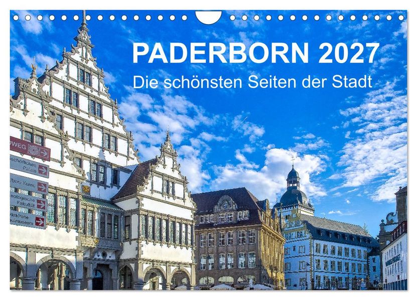 Paderborn - Die schönsten Seiten der Stadt (Wandkalender 2027 DIN A4 quer) CALVENDO Monatskalender