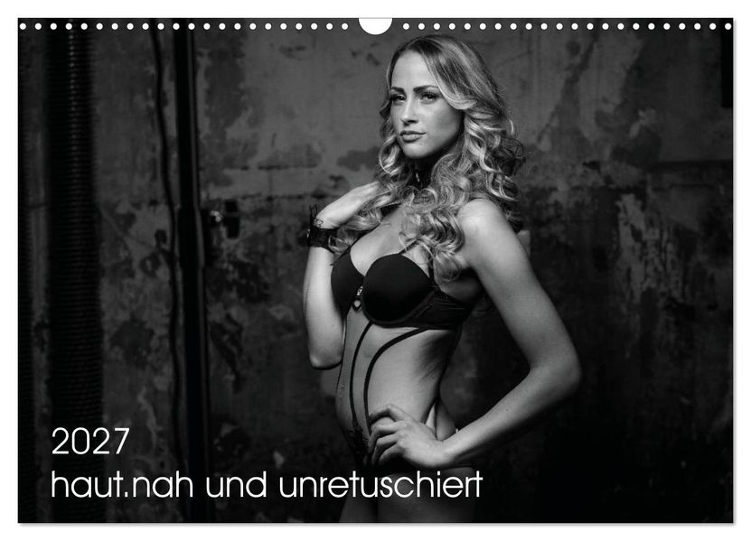 haut.nah und unretuschiert (Wandkalender 2027 DIN A3 quer) CALVENDO Monatskalender