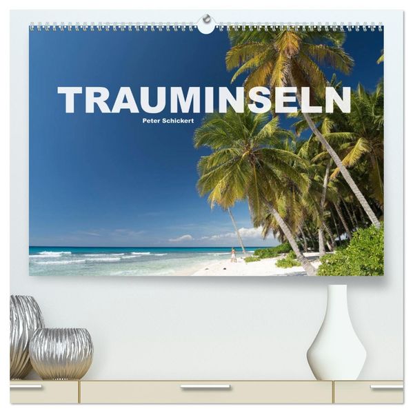 Trauminseln (hochwertiger Premium Wandkalender 2027 DIN A2 quer) Kunstdruck in Hochglanz